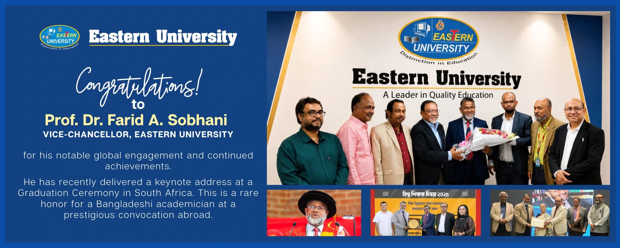 Slider of Prof. Dr. Farid A. Sobhani, Hon’ble Vice-Chancellor of Eastern University, delivered a keynote address at a convocation in South Africa—marking a significant milestone for Bangladeshi academia.442